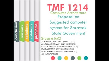 TMF1214 COMPUTER ARCHITECTURE Group 6 Presentation
