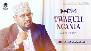 Sheikh Yusuf Abdi: Nasheed (TWAKULINGANIA) official audio