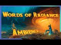Stormlight archive ambience  words of radiance  epic music