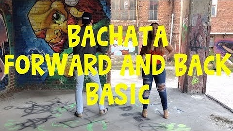 Projekt Bachata | How To: Forward and Back Basic