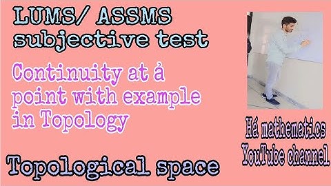 Continuity at a point in Topology | Topological space