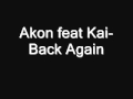 Akon feat kaiback again