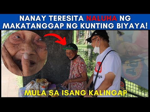 Download NALUHA SI NANAY TERESITA NG MAKATANGGAP NG KUNTING BIYAYA! | P8 LANG ANG KINIKITA