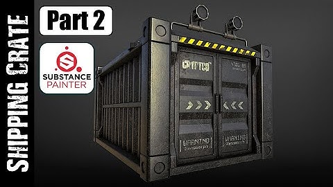BLENDER/SUBSTANCE PAINTER: SCIFI SHIPPING CRATE (PART 2)