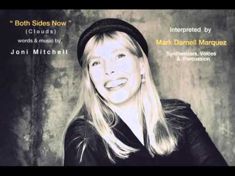 quot both sides now quot by joni mitchell interpreted by mark both sides now wiki