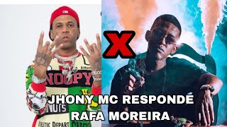 JHONY MC RESPONDE RAFA MOREIRA E ACABA SOBRANDO PRO BRENUZ