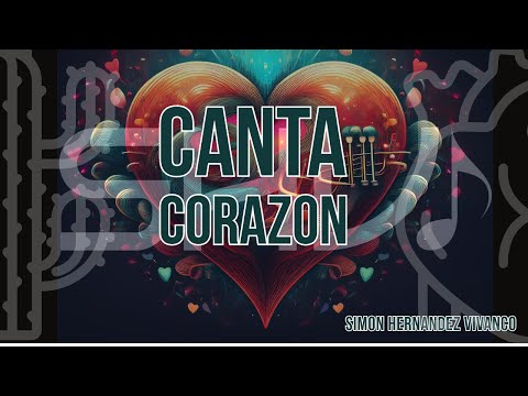 CANTA CORAZON SIMON HERNANDEZ VIVANCO @alejandrofernandez