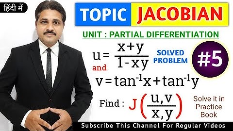 JACOBIAN IN PARTIAL DIFFERENTIATION SOLVED PROBLEM 5 IN HINDI