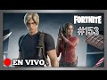 FORTNITE X RESIDENT EVIL|EN DIRECTO|#153