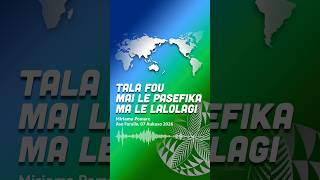 Pacific & International News In Samoan | 07 Aug 2026