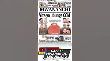 GAZETI MWANANCHI LEO JULAI 2 2025 Magazeti Shorts Shortvideo 