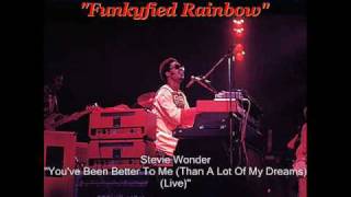 Miniatura de vídeo de "Stevie Wonder - You've Been Better To Me (Than A Lot Of My Dreams) (Live at the Rainbow Theater)"