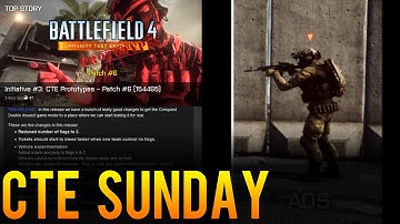 CTE Sunday - Matchmaking and More! - Recapping Weekly Battlefield 4 CTE Changes (November 16th)