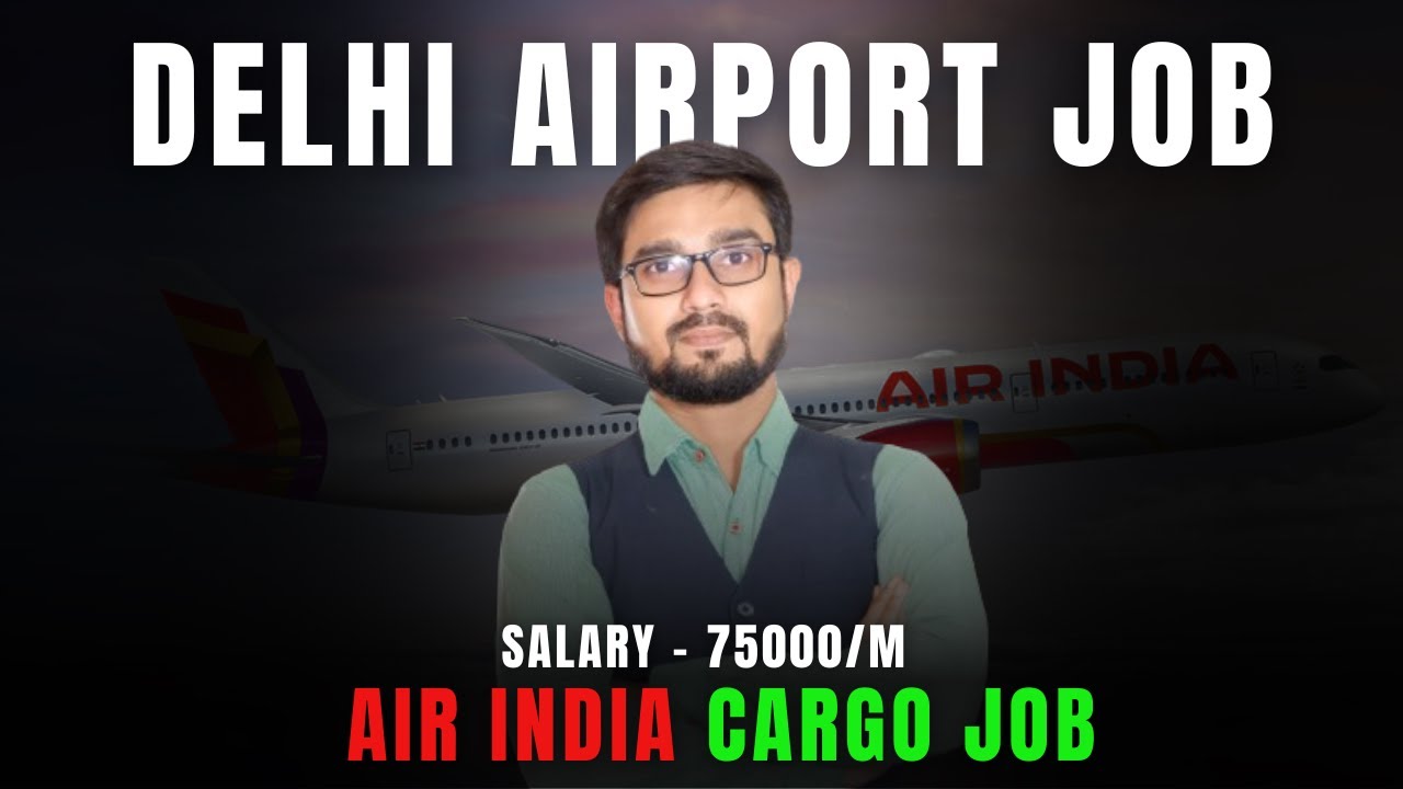 Delhi Airport Jobs 2025 ️Airport Job in 2025 from Air India | Airport ...