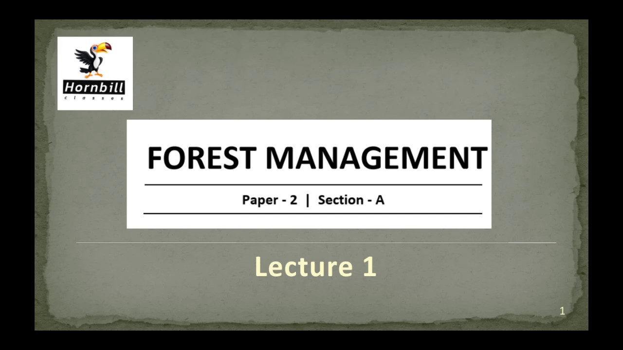 1. IFoS-2019  |  Forest management - L1 - Historical background, definition and administration