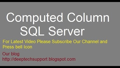 DeepTechSupport : SQL Server Computed Column
