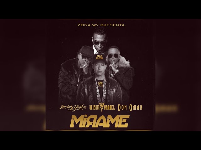 Mírame - Wisin & Yandel, Don Omar, Daddy Yankee class=