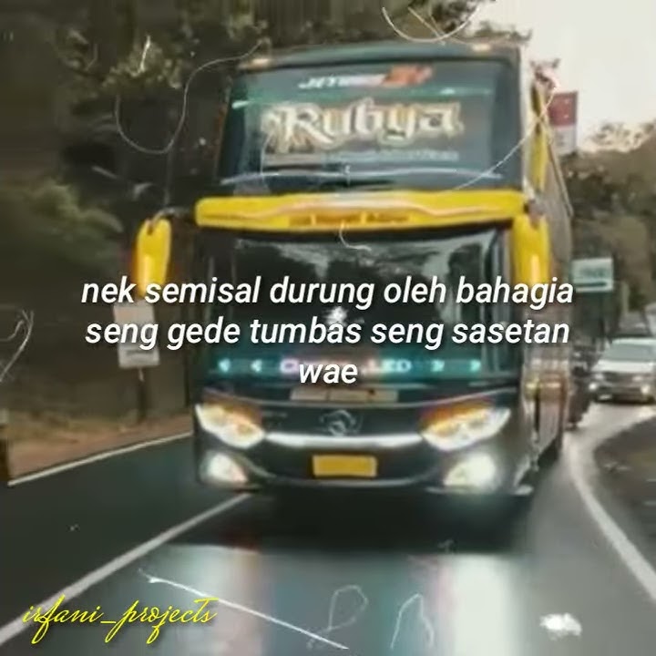 story' wa 30 detik bus rubya jet bus-3 .dj stay tonight