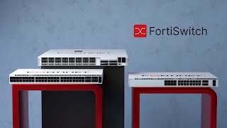 New High-Performance Switches to Securely Connect the Modern Campus | FortiSwitch