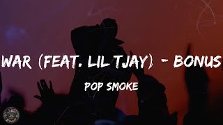 Pop Smoke - War (feat. Lil Tjay) - Bonus (Lyrics)