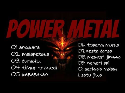 lagu power metal terbaik - lagu rock metal indonesia