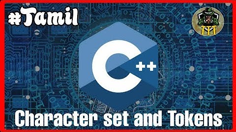 Character Set and Tokens in C++ | C++ programming language | C++ full Course .