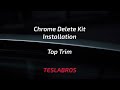 Tesla Model 3 DIY Chrome Delete Kit Installation Instructions - 2. Top Trim