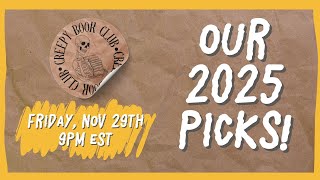Our 2025 Picks! | Creepy Book Club