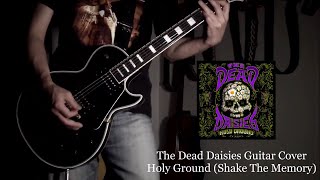 The Dead Daisies Guitar Cover / Holy Ground （Shake The Memory）