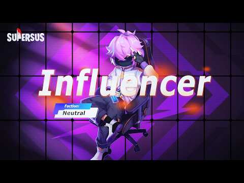 Influencer - New Role Skill | Super Sus