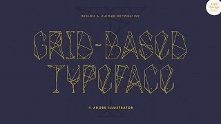 Design a Unique Decorative Grid-based Typeface - Promo