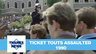 Ticket Touts Assaulted 1990 | Thames News