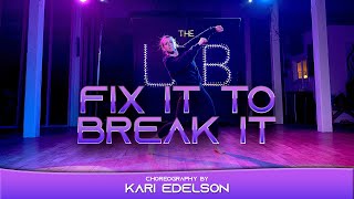Fix it to break it - Kari Edelson Choreography