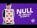 Null - Die verflixte blanke 8