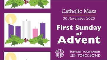 Catholic Mass - First Sunday of Advent 30 November 2025 - LIVESTREAM