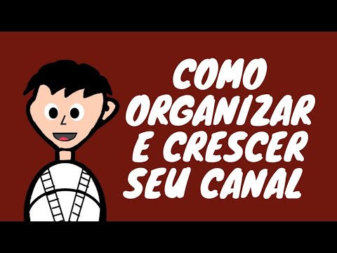 TRES PASSOS PARA ORGANIZAR E CRESCER SEU CANAL NO YOUTUBE! - YouTube