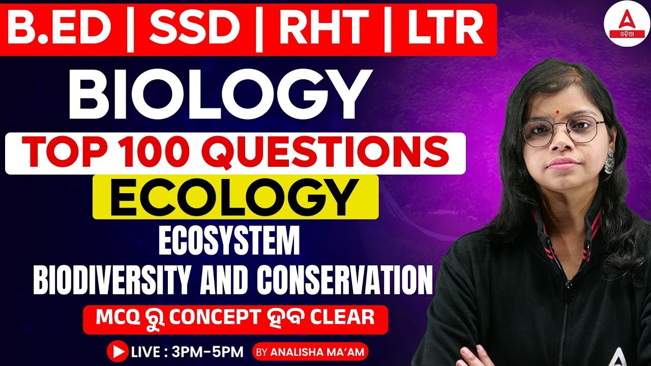 B.Ed | SSD | RHT | LTR | Top 100 Biology Questions | Ecosystem Biodiversity & Conservation