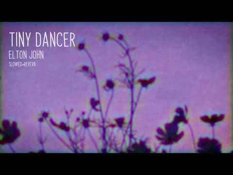 elton john - tiny dancer (slowed + reverb)