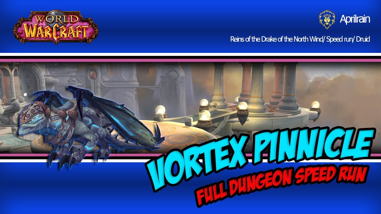 The Vortex Pinnacle Full Run Dungeon - Speed Run
