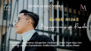 ▶️ MUSAPPARENGNGA PASELLE - Fajar Hijaz (Cover )