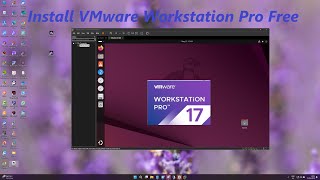 How to install VMware Workstation Free 2025