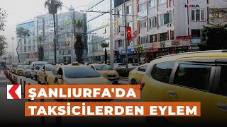 Şanlıurfada Taksicilerden Eylem