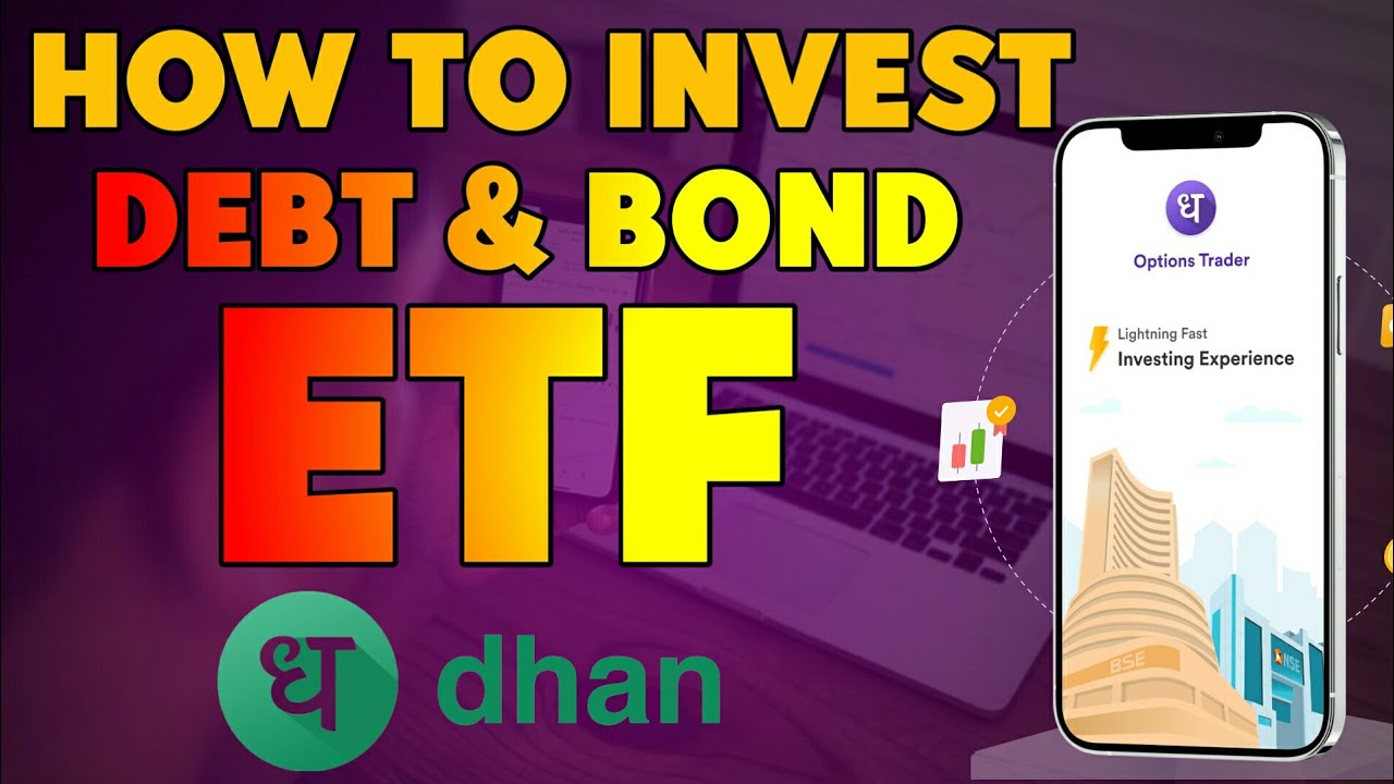 How To Invest Bond ETF In Dhan App How To Invest Debt ETF In Dhan how-to-invest-bond-etf-in-dhan-app-how-to-invest-debt-etf-in-dhan