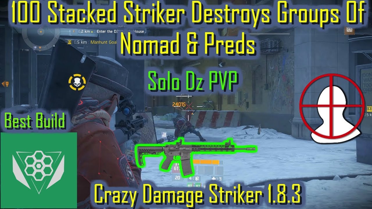 100 Stacked Striker Destroys Nomad And Preds Solo(Crazy Damage Striker)|The Division 1.8.3|