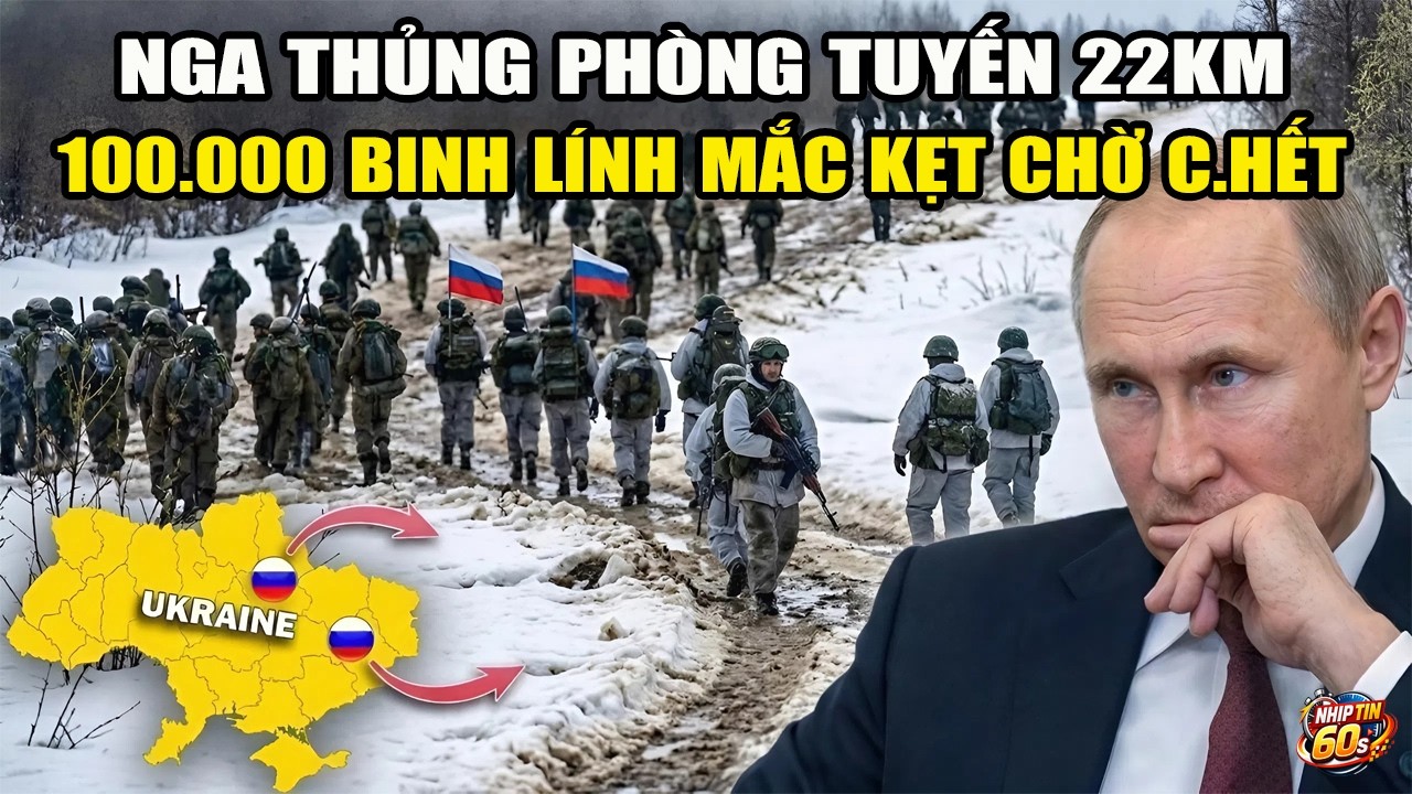Lỗ Thủng 22Km Làm Thay Đổi Cục Diện…Giờ Đây 100.000 Lính Nga Đang Bị Mắc Kẹt | NT60S