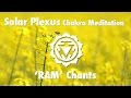 Magical chakra meditation chants for solar plexus chakra  ram seed mantra chanting and music