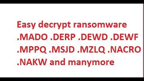 how to decrypt ransomeware easily .MADO  .UYJH  .LLQQ