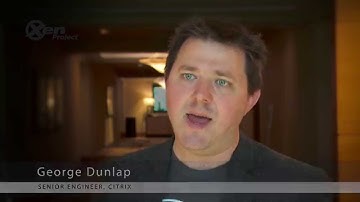 Future of Xen Project: Video Spotlight Interview with Citrix’s George Dunlap