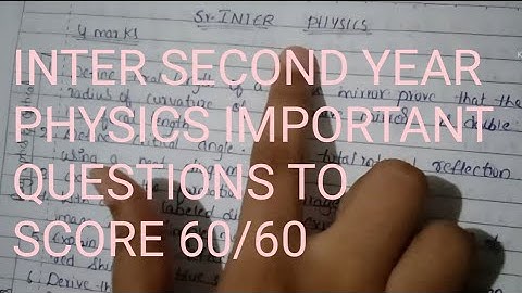 2021-22 inter second year physics important questions to get 60/60||4, 8marks||class12