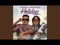 Holiday Feat Godsgift Music mp3